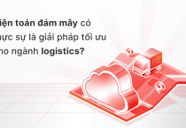 Mua công nghệ hay mua giải pháp cho ngành logistics?